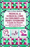 cover image for Medical & Surgical Care for Children With Down Syndrome