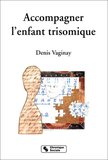 cover image for Accompagner l'enfant trisomique